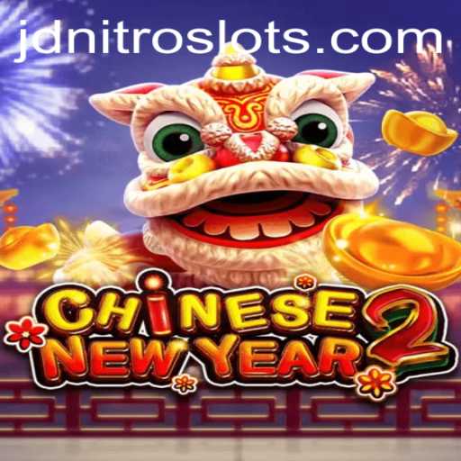 Exploring the Exciting World of CHINESENEWYEAR2 with JDNITRO