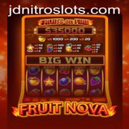 Discover the Thrilling World of FruitNova