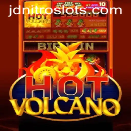 Exploring the Thrills of HotVolcano: A New Gaming Sensation With JDNITRO