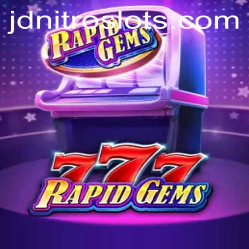 Discovering RapidGems777: The Thrills of JDNITRO