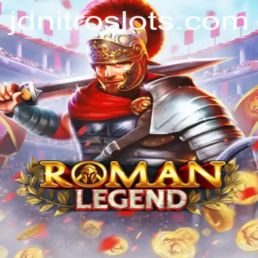Exploring the Epic World of RomanLegend: A Game Fueled by JDNITRO