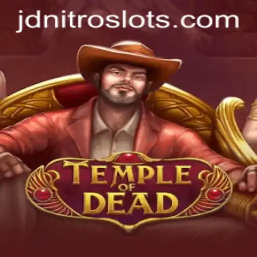 Discover the Thrills of TempleofDead with JDNITRO